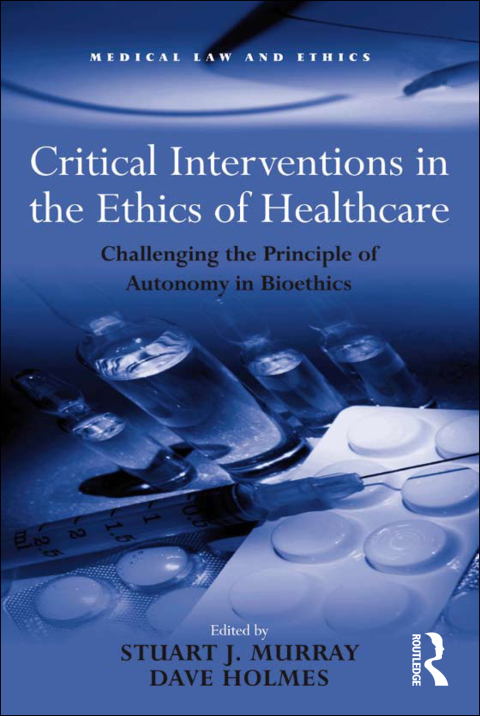 Cover image for book Critical Interventions in the Ethics of Healthcare