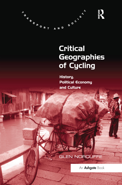 Critical Geographies of Cycling 