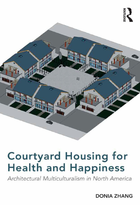 Cover image for book Courtyard Housing for Health and Happiness