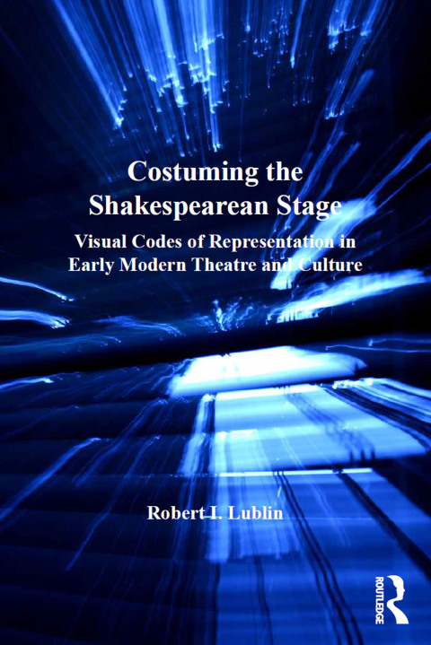 Cover image for book Costuming the Shakespearean Stage