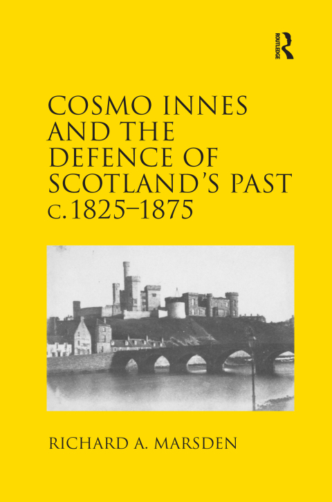 Cover image for book Cosmo Innes and the Defence of Scotland's Past c. 1825-1875