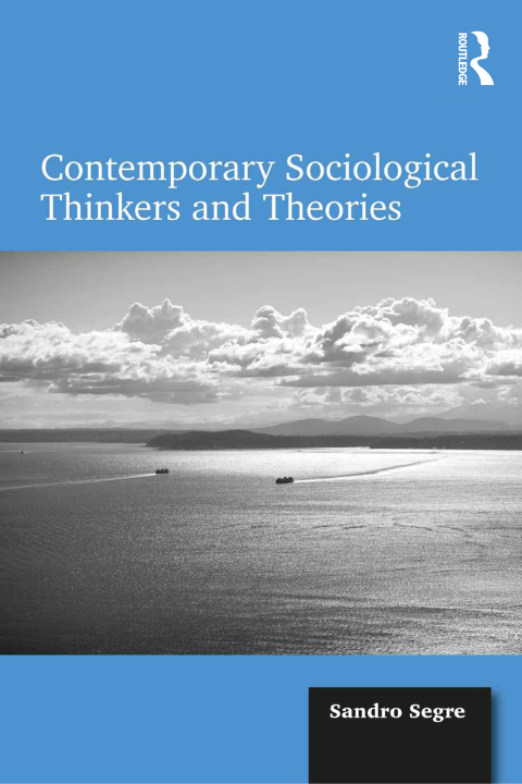 Cover image for book Contemporary Sociological Thinkers and Theories