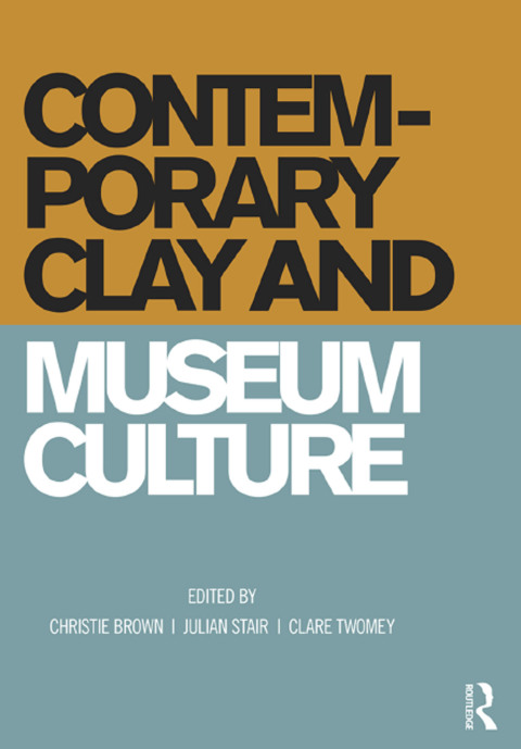 Cover image for book Contemporary Clay and Museum Culture