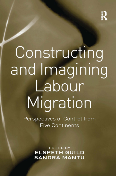 Cover image for book Constructing and Imagining Labour Migration