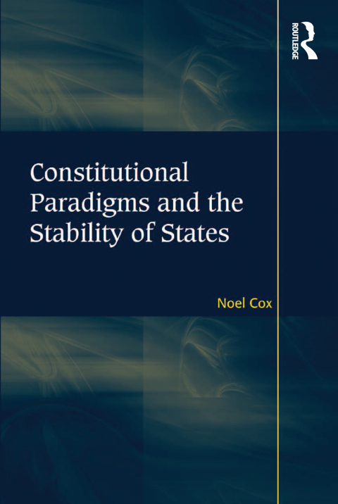 Cover image for book Constitutional Paradigms and the Stability of States