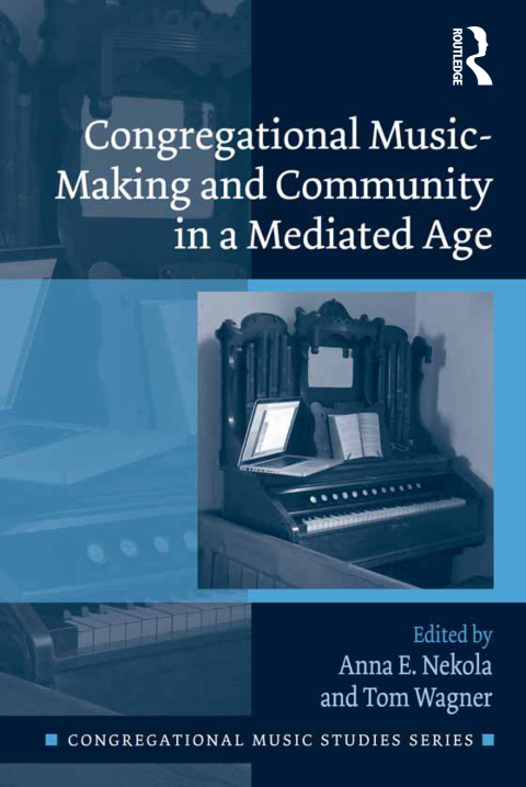 Cover image for book Congregational Music-Making and Community in a Mediated Age