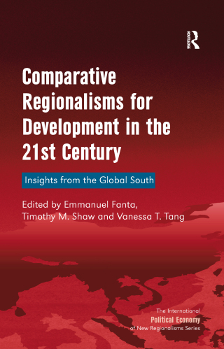 Comparative Regionalisms for Development in the 21st Century