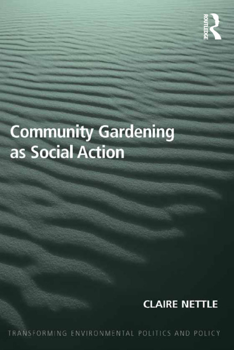 Cover image for book Community Gardening as Social Action
