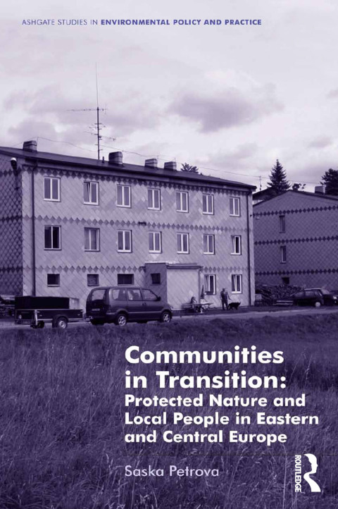 Cover image for book Communities in Transition: Protected Nature and Local People in Eastern and Central Europe