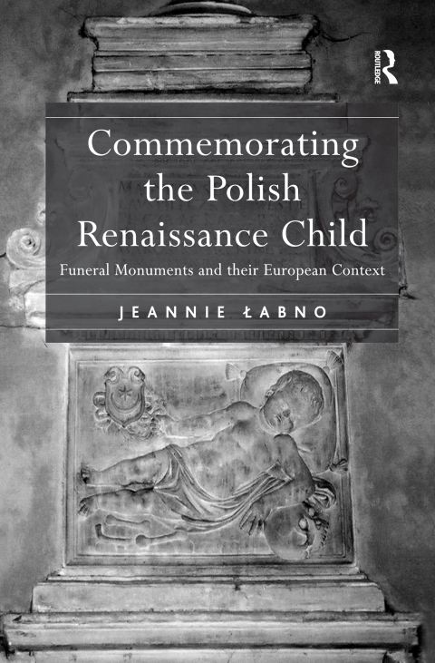 Cover image for book Commemorating the Polish Renaissance Child