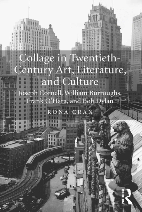 Cover image for book Collage in Twentieth-Century Art, Literature, and Culture