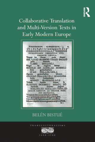 Collaborative Translation and Multi-Version Texts in Early Modern Europe