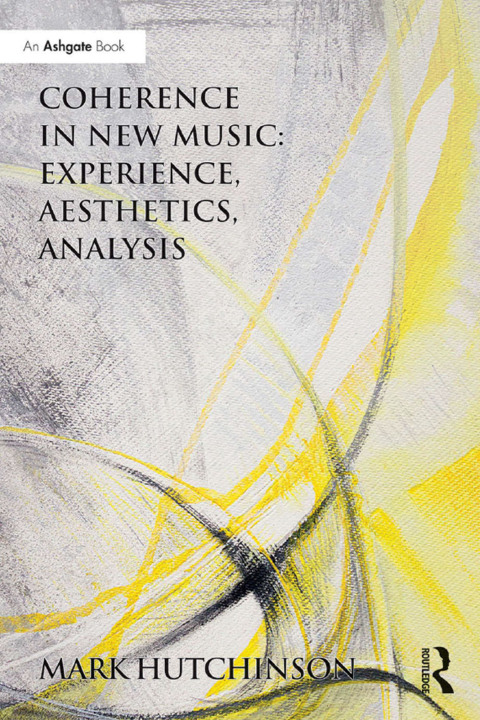 Cover image for book Coherence in New Music: Experience, Aesthetics, Analysis