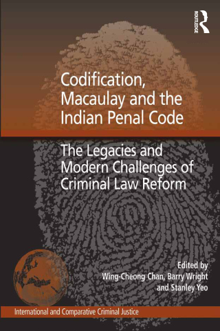 Codification, Macaulay and the Indian Penal Code