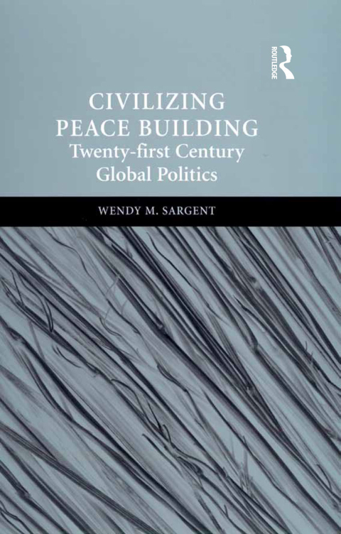 Cover image for book Civilizing Peace Building