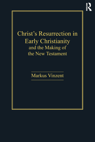 Christ's Resurrection in Early Christianity