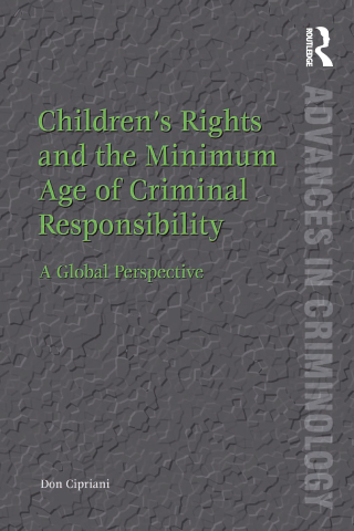 Children’s Rights and the Minimum Age of Criminal Responsibility