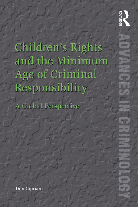Cover image for book Children’s Rights and the Minimum Age of Criminal Responsibility