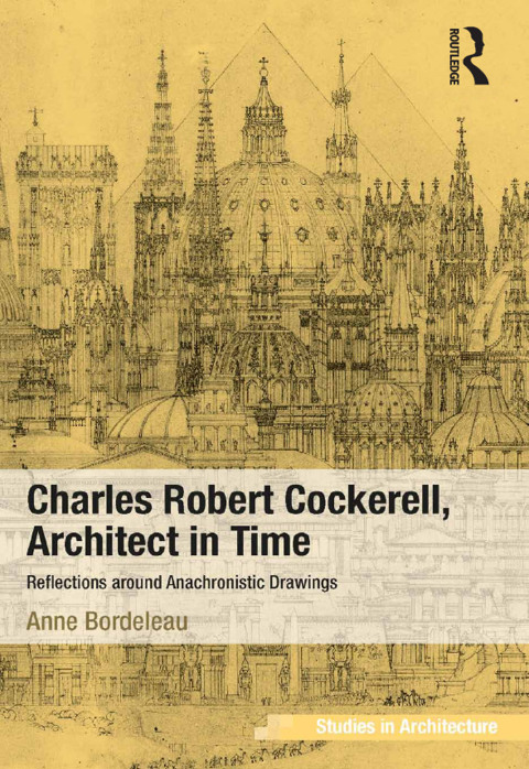 Cover image for book Charles Robert Cockerell, Architect in Time