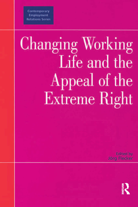 Cover image for book Changing Working Life and the Appeal of the Extreme Right