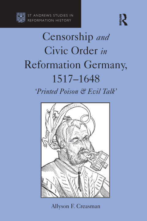 Cover image for book Censorship and Civic Order in Reformation Germany, 1517-1648