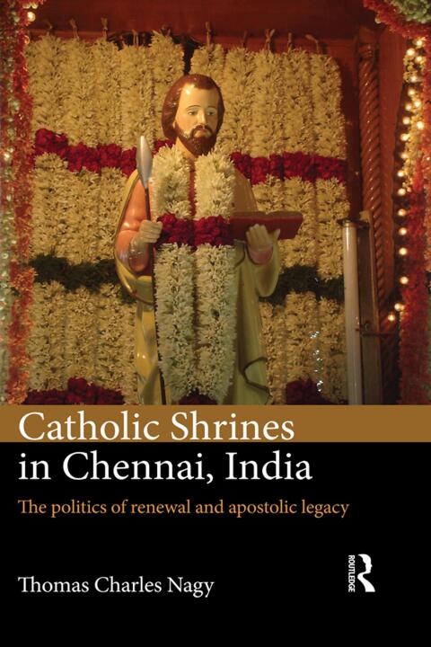 Cover image for book Catholic Shrines in Chennai, India