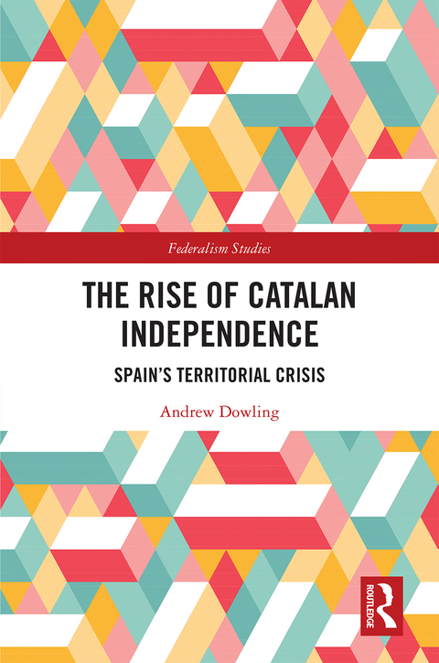 Cover image for book The Rise of Catalan Independence