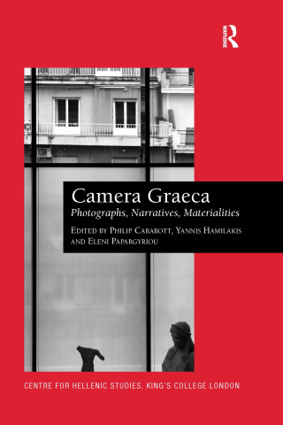 Camera Graeca: Photographs, Narratives, Materialities