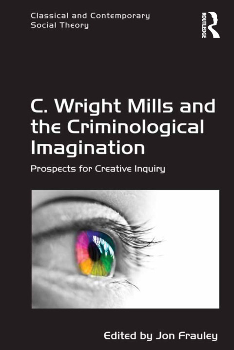 Cover image for book C. Wright Mills and the Criminological Imagination