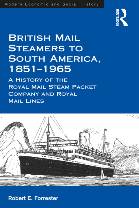 Cover image for book British Mail Steamers to South America, 1851-1965