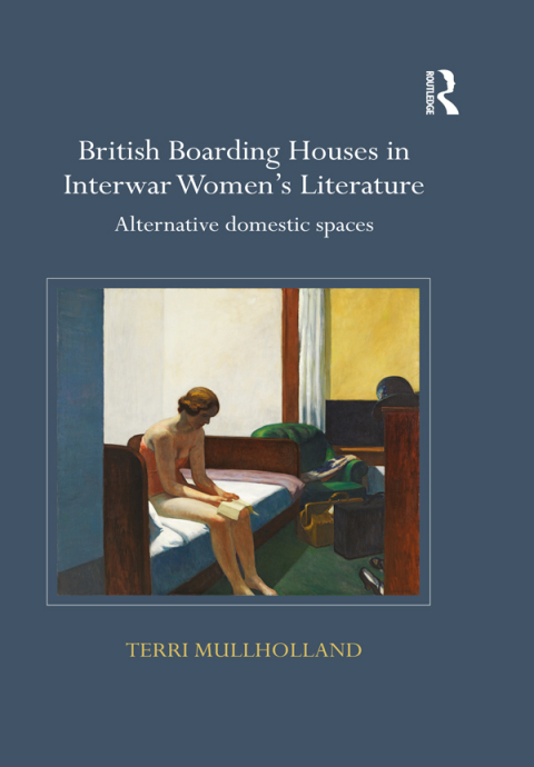 Cover image for book British Boarding Houses in Interwar Women's Literature