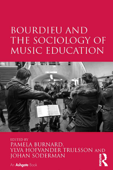 Cover image for book Bourdieu and the Sociology of Music Education