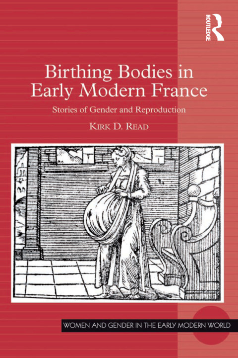 Cover image for book Birthing Bodies in Early Modern France