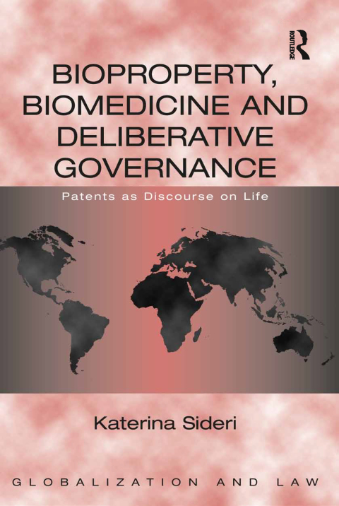 Cover image for book Bioproperty, Biomedicine and Deliberative Governance
