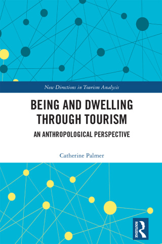 Being and Dwelling through Tourism