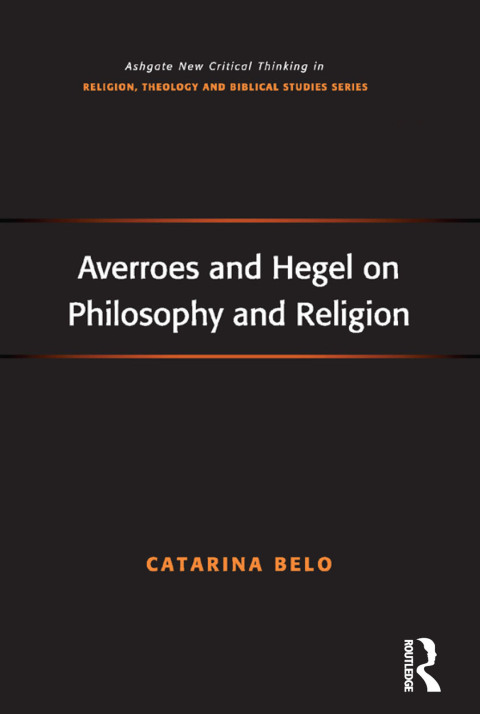 Cover image for book Averroes and Hegel on Philosophy and Religion
