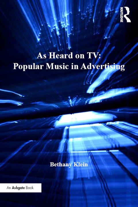 As Heard on TV: Popular Music in Advertising 