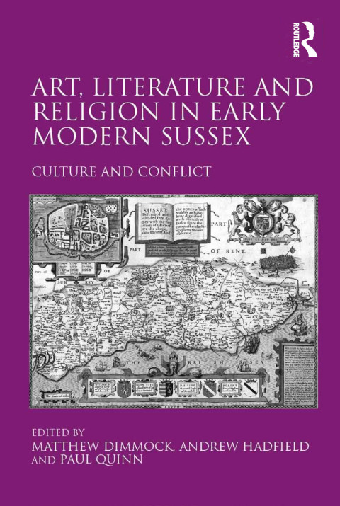 Cover image for book Art, Literature and Religion in Early Modern Sussex