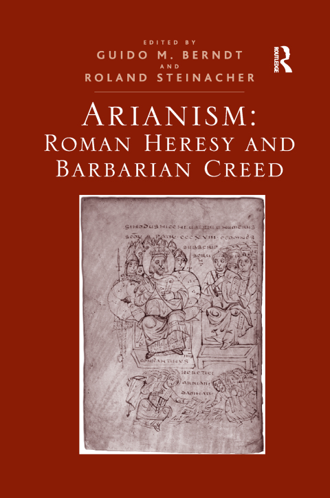 Cover image for book Arianism: Roman Heresy and Barbarian Creed
