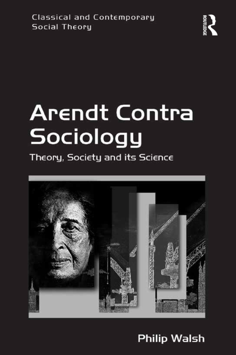 Cover image for book Arendt Contra Sociology