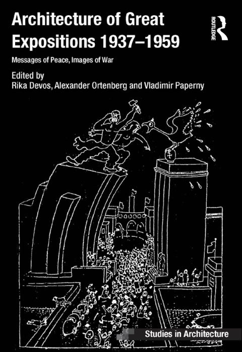 Cover image for book Architecture of Great Expositions 1937-1959