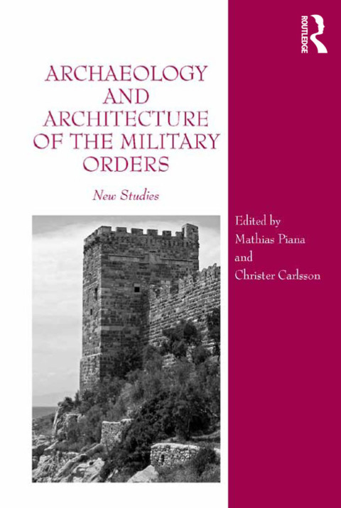 Cover image for book Archaeology and Architecture of the Military Orders