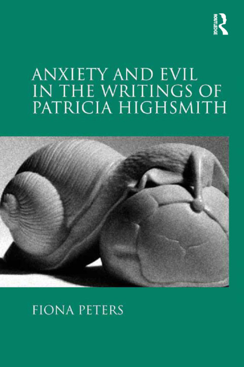 Cover image for book Anxiety and Evil in the Writings of Patricia Highsmith