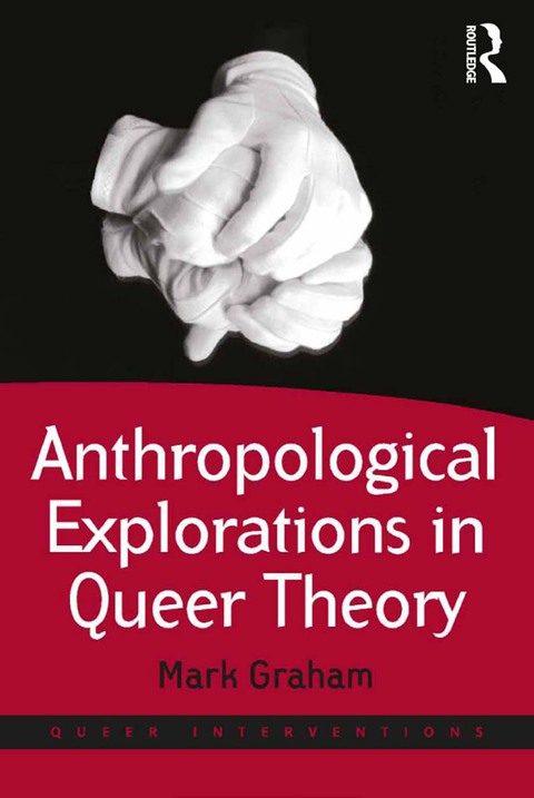 Cover image for book Anthropological Explorations in Queer Theory