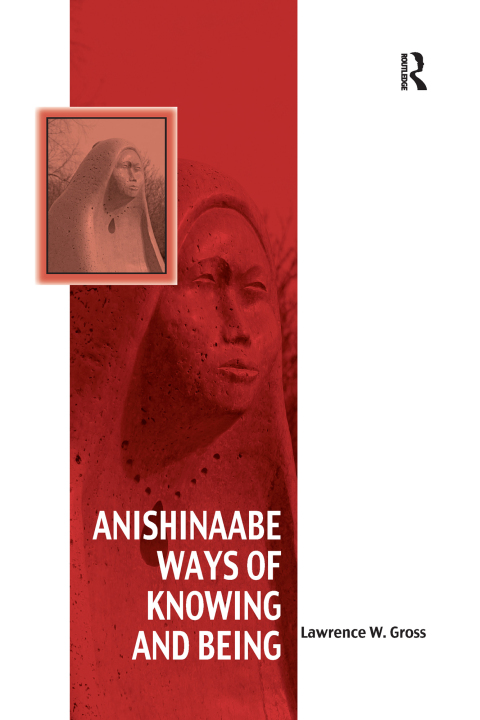 Cover image for book Anishinaabe Ways of Knowing and Being