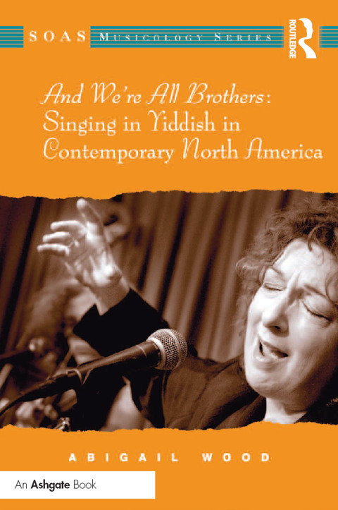Cover image for book And We're All Brothers: Singing in Yiddish in Contemporary North America