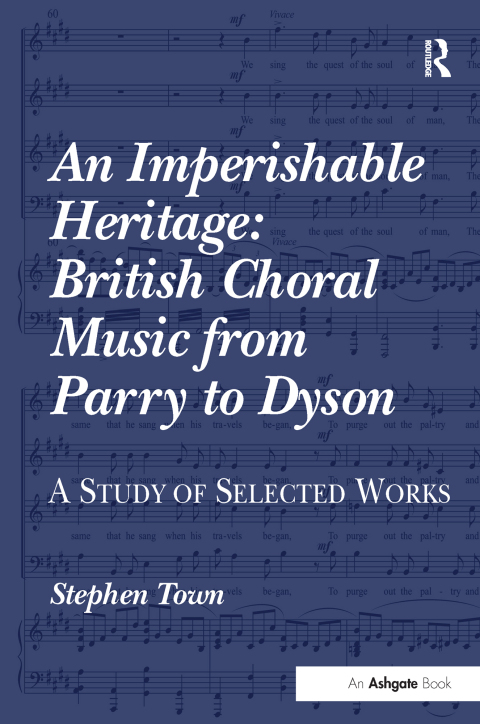 Cover image for book An Imperishable Heritage: British Choral Music from Parry to Dyson