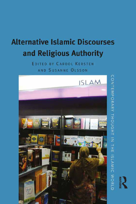 Cover image for book Alternative Islamic Discourses and Religious Authority