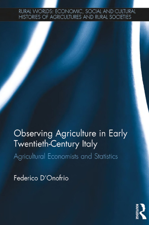 Cover image for book Observing Agriculture in Early Twentieth-Century Italy