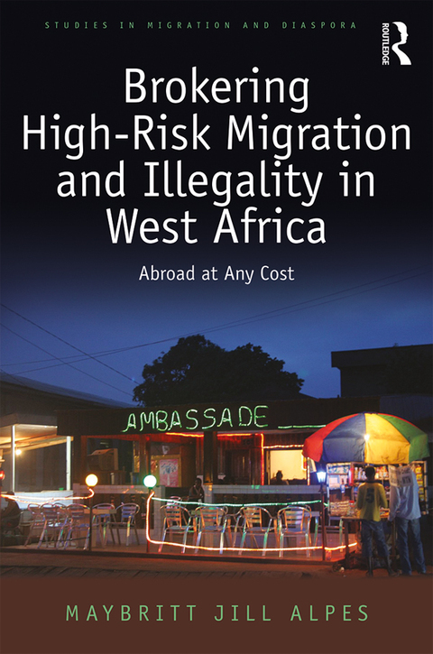 Cover image for book Brokering High-Risk Migration and Illegality in West Africa